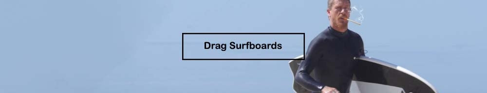 Drag Surfboards